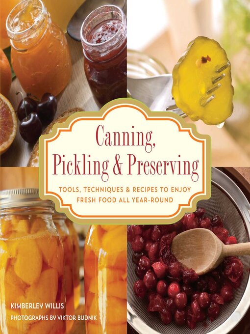 Title details for Knack Canning, Pickling & Preserving by Kimberley Willis - Available